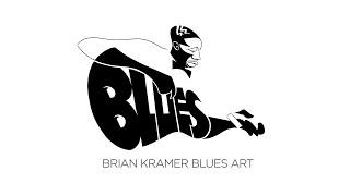 BRIAN KRAMER BLUES ART PROMO VIDEO