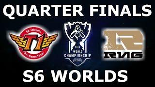 SK Telecom T1 vs RNG - Quarter Finals Full Series S6 LoL eSports World Championship 2016! SKT vs RNG