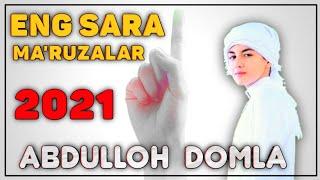 Eng sara maruzalar 2021°Абдуллох домла°Abdulloh domla°Ilmnuri