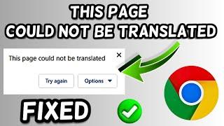 This page could not be translated chrome fix 2023!