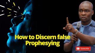 How to Discern False Prophecies | APOSTLE JOSHUA SELMAN