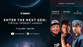 LIVE: Enter the Next Gen | Canon Virtual Product Launch