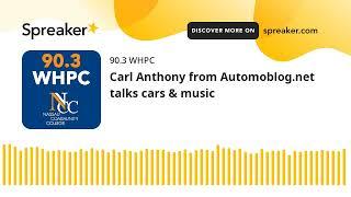 Carl Anthony from Automoblog.net talks cars & music