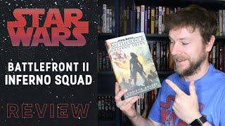 Star Wars: Battlefront II - Inferno Squad Book Review