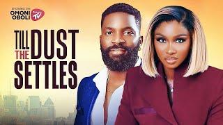 Till The Dust Settles (2025) – Emotional Drama | Latest Nigerian Movie Review