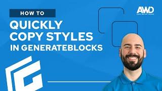 How to Quickly Copy Styles Across Blocks with GenerateBlocks