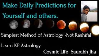 Make daily prediction for your own chart | Learn Basics of KP astrology