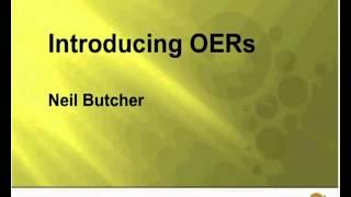 Introducing OERs, Neil Butcher, OER Strategist, OER Africa (1/5)