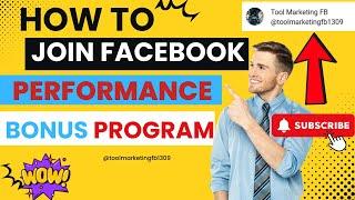 How to join Facebook Performance Bonus Program | Steps to qualify and earn (NEW TRICK 2024)