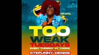 Too weak Tuesday with Stefunny Denise