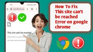 How To Fix This site can't be reached Error on google chrome | This site can't be reached problem