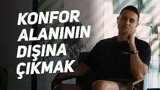 Konfor alanının dışına çıkmak | Kısa ve Öz 152