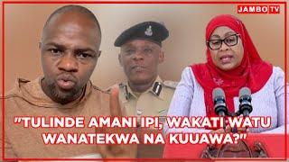 MWANAHARAKATI AFUNGUKA MAZITO "WANASEMA TULINDE AMANI WAKATI KILA SIKU WATU WANATEKWA NA KUUAWA"