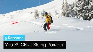 5 Reasons You Suck at Skiing Powder | Let`s Fix It!