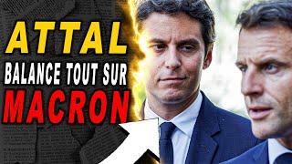 C'est Gabriel ATTAL qui balance tout sur MACRON