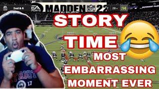 STORY TIME ‼️ MOST EMBARRASSING MOMENT EVER ‍ GOATED MILLZ | MADDEN 22 GAMEPLAY