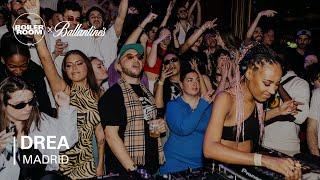 DREA | Boiler Room x Ballantine's True Music: Madrid