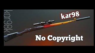 PUBG - kar98 sound - [High Quality]No Copyright Sounds | Free Use Your Video | PUBG