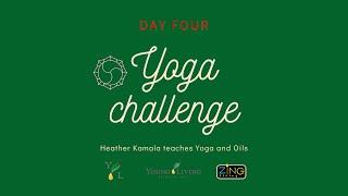 Yoga Challenge Day Four with Heather Kamala