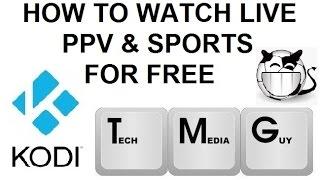 How To Watch FREE Pay Per Views and LIVE Football / Sports in Kodi (XBMC)