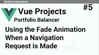 Using the Fade Animation When a Navigation Request is Made #5 - Vue Projects