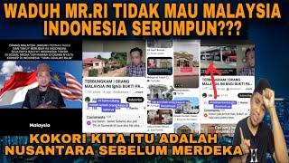 KOKORI TAK INGIN MALAYSIA INDONESIA SERUMPUN⁉️kita bida pendapat MR.ri