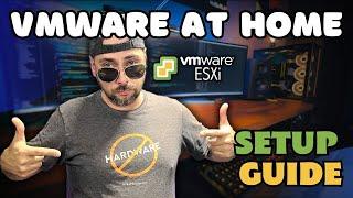 ESXi Bare Metal Setup Guide | VMware at Home