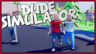 Dude Simulator - The Ultimate Real Life Sandbox? - Let's Play Dude Simulator Gameplay