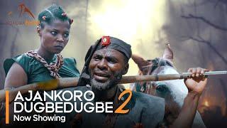 Ajankoro Dugbedugbe Part 2 - Yoruba Movie 2024 Epic Ibrahim Chatta | Ronke Odusanya | Mubo Lawal