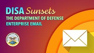 DISA History Minute: DISA sunsets Defense Enterprise Email