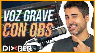 COMO hacer GRAVE tu VOZ con OBS en 1 MINUTO