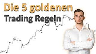 Die 5 Goldenen Regeln des erfolgreichen Tradings