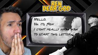 Ren - Dear god (REACTION) WRITER REACTS - First Time Hearing It