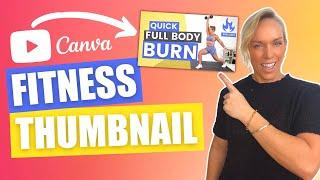 How to Make a Thumbnail with Canva | Fitness Channel Thumbnail Tutorial