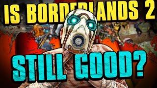 Did Borderlands 2 Age Poorly?