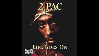 Life Goes On (Remix) | 2Pac | Gangsta Rap | Hip Hop | Tupac Tribute Version