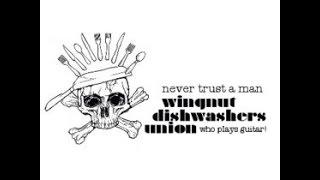 Wingnut Dishwashers Union - Fuck Shit Up! (Whanananananana)