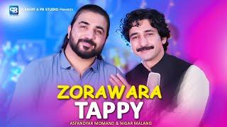 Asfandyar Momand & Nigar Malang New Tappy Tappaezy 2024 | Zorawara | Pashto New Songs | Hd Music