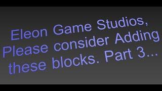 Eleon Game Studio please add these blocks to Empyrion – Galactic Survival Part 3