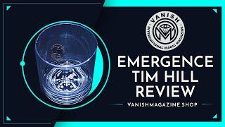 Emergence Review by Tim Hill and Vanishing inc. Reviewed for Vanish magic Magazine by Paul Romhany