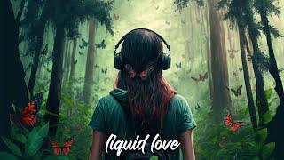 #014 Liquid Love (Liquid Drum & Bass Mix)