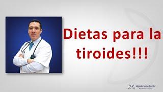 Alimentación, dieta y tiroides. ¿Qué hay de cierto?