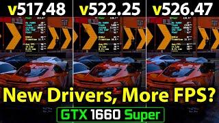 GTX 1660 Super - Nvidia Drivers 517.48 vs 522.25 vs 526.47