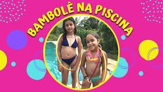 DESAFIO DA PISCINA// BAMBOLÊ// BRINCADEIRA// DISPUTA// MARIA FERNANDA SOUZA