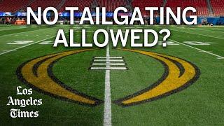 Here is why you can’t tailgate at the College Football Championship game