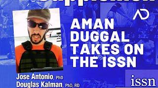 Aman Duggal Takes On The ISSN, Jose Antonio, Douglas Kalman, Alex Leaf And Menno Henselmans!