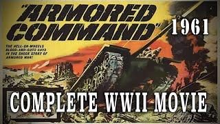 "Armored Command" (1961) - Burt Reynolds & Tina Louise WW2 Drama