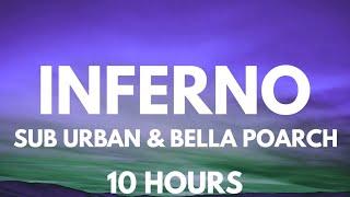 Sub Urban & Bella Poarch - INFERNO 10 Hours