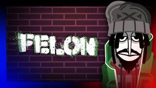 "Felon" A Incredibox The Crime Mod Mix