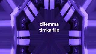 lumi - dilemma (feat. eurostar & kaw) (Timka Flip)